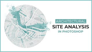 Architectural Site Analysis in Photoshop [upl. by Akiem]