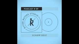 Schlepp Geist  Ritter Butzke Studio Podcast 09 [upl. by Mckale]