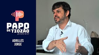 ENTREVISTA ADRILLES JORGE  PAPO DE TIOZÃO [upl. by Harikahs]