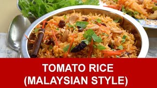 Tomato Rice Recipe Malaysian style [upl. by Cacka229]