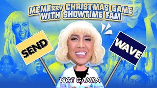 MEMErry Christmas Game with Showtime fam  VICE GANDA [upl. by Adalheid]