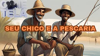 Seu Chico é a Pescaria [upl. by Aivila]