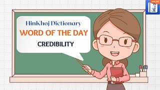 Credibility In Hindi  HinKhoj  Dictionary Word of the Day [upl. by Kerman91]