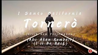 I Santo California  Tornerò terjemahan English dan Indonesia [upl. by Unam603]