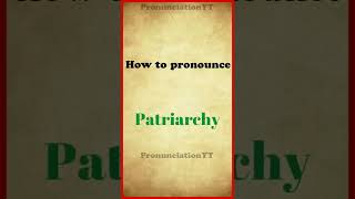 How to pronounce Patriarchy [upl. by Lisette]