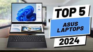 Top 5 BEST Asus Laptops In 2024 [upl. by Ynohtnaed609]