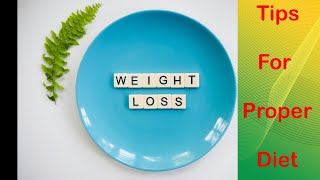 How To Start Dieting For Weight Loss  Weight Loss Tips [upl. by Glennon]