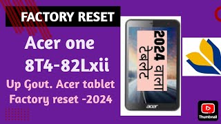 HOW To factory reset Acerone 8T482Lxii  how to factory reset Acer tablet 2024 वाला [upl. by Blumenfeld]