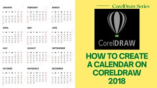 HOW TO CREATE A CALENDAR ON CORELDRAW [upl. by Eire251]