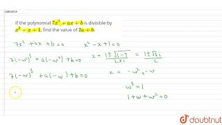 If the polynomial 7x3axb is divisible by x2x1 find the value of 2ab [upl. by Jere]