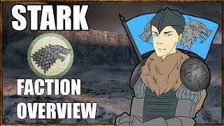 Seven Kingdoms Total War  House Stark Faction Overview [upl. by Rimola55]