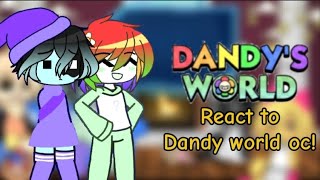 •✨️Dandy World react to Dandy world oc✨️••Half mute lazy  Cringe• [upl. by Fry]