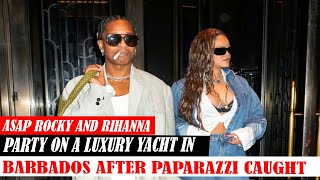 Asap Rocky And Rihanna Party On A Luxury Yacht In Barbados After Paparazzi Caught [upl. by Aluino599]