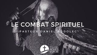 Le Combat spirituel  Pasteur Daniel Bodolec  Culte dimanche 11 octobre [upl. by Inigo467]