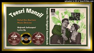 O Mere Sona Re Sona  Mohammad Rafi amp Asha Bhosle  RD Burman  Teesri Manzil  1966  Vinyl 320k [upl. by Timi361]