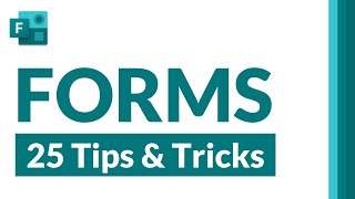 Top 25 Microsoft Forms tips and tricks [upl. by Neggem]