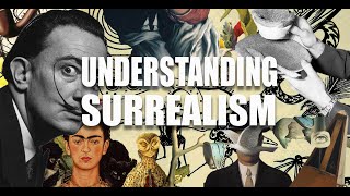 Understanding Surrealism  Art History 101 [upl. by Sofia]