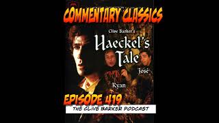 419  Commentary Classics – Haeckel’s Tale [upl. by Reklaw315]