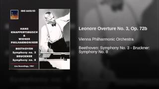 Leonore Overture No 3 Op 72b [upl. by Gussi166]