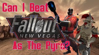 Can I Beat Fallout New Vegas As The Pyro From Team Fortress 2 [upl. by Koenraad645]