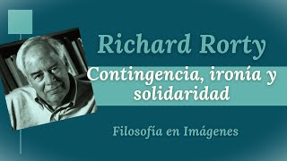 RICHARD RORTY Contingencia ironía y solidaridad [upl. by Yssep]