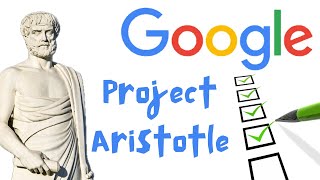 Googles Project Aristotle The Secrets to High Performing Teams [upl. by Bremer]