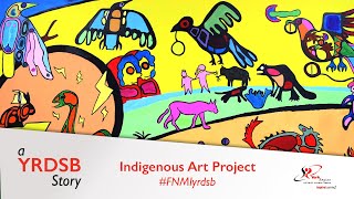 A YRDSB Story Indigenous Art Project [upl. by Tripp]