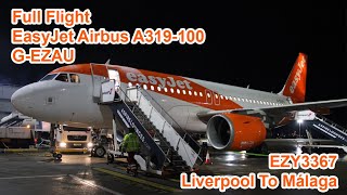 Full Flight EasyJet Airbus A319100 GEZAU Liverpool To Málaga December 2023 [upl. by Fauman]