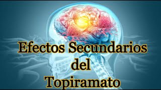 Efectos Secundarios del Topiramato [upl. by Hillery525]