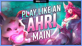 How to Play Like an Ahri MAIN  ULTIMATE AHRI GUIDE [upl. by Yvad826]