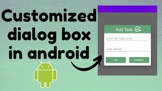 Customized Dialog Box  TechViewHub  Android Studio [upl. by Mufi660]