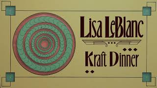 Lisa LeBlanc  Kraft Dinner Live avec lOSQ Official Audio [upl. by Quartana]