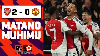 Matano Muhimu Katika Mechi ya Arsenal vs Man United 2  0 [upl. by Xirtaeb543]