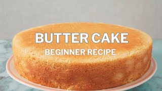 Easy and fluffy Butter Cake  A Beginner Recipe [upl. by Tandie482]