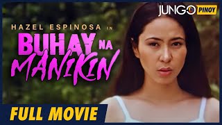 Buhay na Manikin  Hazel Espinosa  Full Tagalog Drama Movie [upl. by Cailly889]