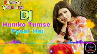 Humko Tumse Pyaar Hai DJ HARD Vibration Mix Hit Hindi Song 2019on top bit boss [upl. by Justino]