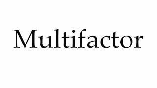 How to Pronounce Multifactor [upl. by Llenral]