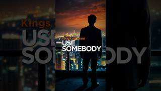 Kings Of Leon  Use Somebody Lyrics  KingsOfLeon UseSomebody Lyrics Music LyricVideo [upl. by Catherine]