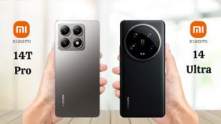 Xiaomi 14T Pro Vs Xiaomi 14 Ultra  Full Comparison 2024 [upl. by Atinej]