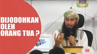 Menikah karna dijodohkan orangtua  boleh   Ustad Syafiq Reza Basalamah [upl. by Eidak445]