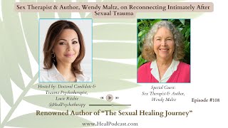 Reconnecting Intimately After Sexual Trauma – With Author And Sex Therapist Wendy Maltz [upl. by Eidnyl216]