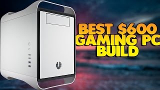 Best 600 Dollar Gaming Pc Build [upl. by Dosi]