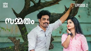 Sammatham  Episode 2  Malayalam Webseries  Dinanadh sr  Rakesh palissery  Vibe junction [upl. by Arsuy]