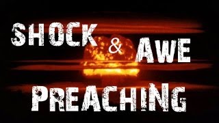 Shock amp Awe Preaching 533 [upl. by Case]