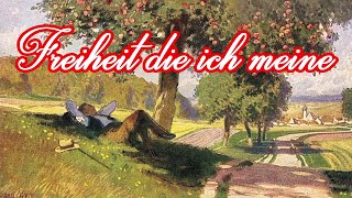 Freiheit die ich meine  Deutsches VolksliedGerman Folk Song  English translation [upl. by Benisch]