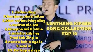 LENTHANG KIPGEN SONGS COLLECTION 2023TOP 10 THADOU KUKI SAD SONGSMP3 [upl. by Clauddetta]