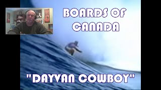 BOARDS OF CANADA – Dayvan Cowboy  REACTION [upl. by Navak]