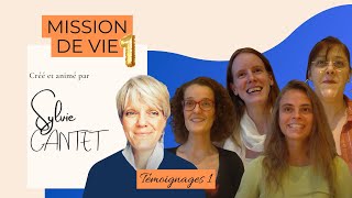 Témoignages Séminaire Mission de Vie 1 de Sylvie Cantet  2017 [upl. by Thecla]