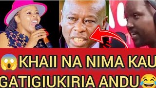 KHAII NA NIMA KAU GATIGIUKIRIA ANDU😱 [upl. by Ruby]