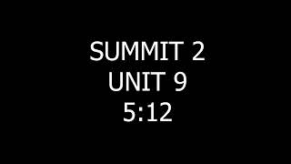 SUMMIT 2 UNIT 9 512 [upl. by De]